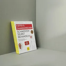 Kieferschmerzen & Zähneknirschen selbst behandeln