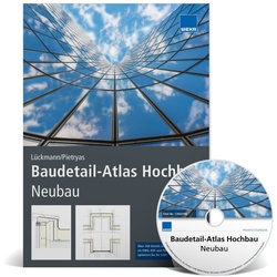 Baudetail-Atlas Hochbau Neubau - Baudetail-Atlas Hochbau Neubau, Gebunden