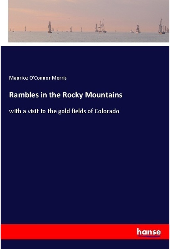 Rambles In The Rocky Mountains, Kartoniert (TB)