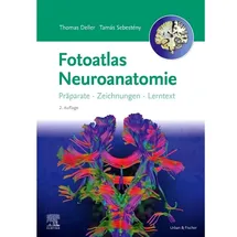 Urban & Fischer/Elsevier Fotoatlas Neuroanatomie, von Thomas Deller/ Tamás Sebestény/