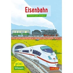 Eisenbahn / Pixi Wissen Bd.28 - Nicole Künzel  Kartoniert (TB)