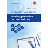Bildungsverlag Eins Praxisorganisation und -verwaltung für Medizinische Fachangestellte: Schulbuch
