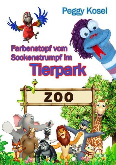 Farbenstopf Vom Sockenstrumpf Im Tierpark - Peggy Kosel  Kartoniert (TB)