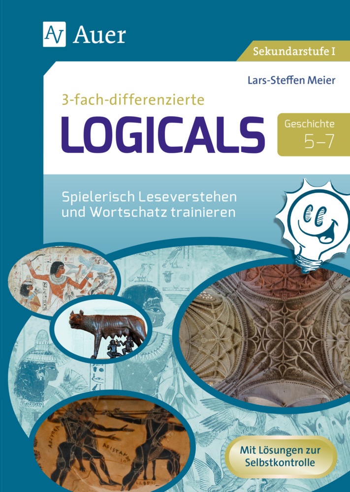 Logicals Für Sekundarstufe / Dreifach-Differenzierte Logicals Geschichte 5-7 - Lars-Steffen Meier  Geheftet