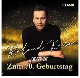 CD Roland Kaiser - Best Of: 70. Geburtstag Schlager Hits - Audio CD, Sony Music - Mai 2022