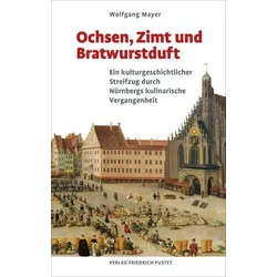 Ochsen, Zimt und Bratwurstduft