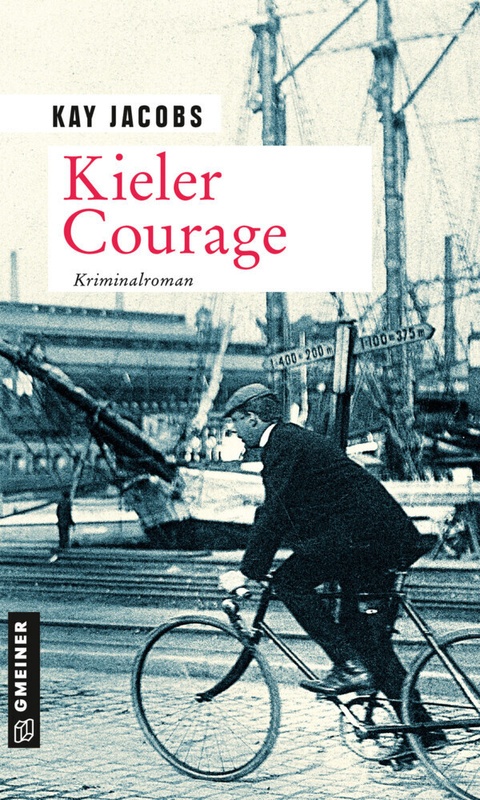 Kieler Courage - Kay Jacobs  Kartoniert (TB)