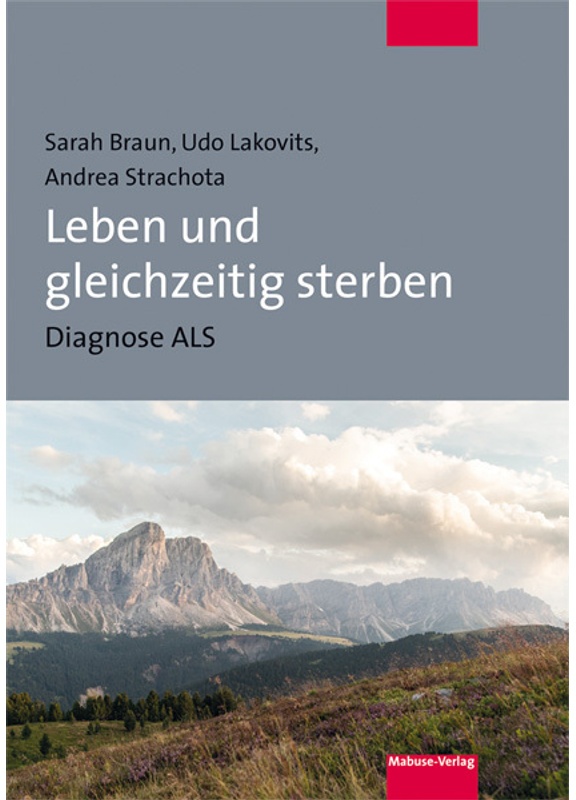 Leben Und Gleichzeitig Sterben - Sarah Braun, Udo Lakovits, Andrea Strachota, Kartoniert (TB)