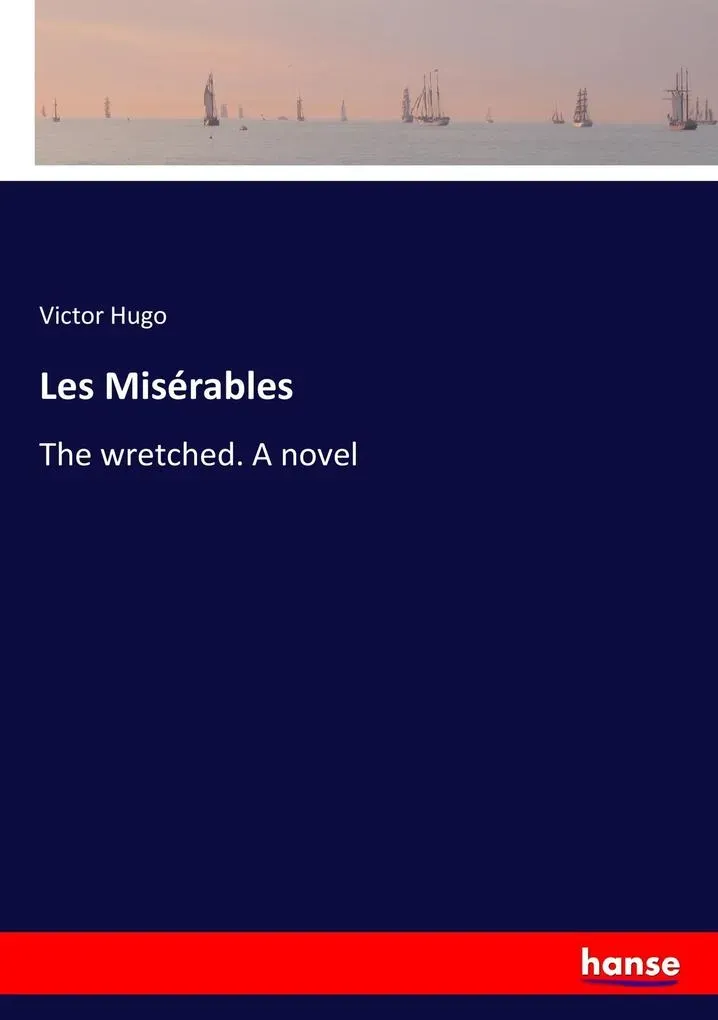 Preisvergleich Produktbild Les Misérables von Victor Hugo / hansebooks / Taschenbuch