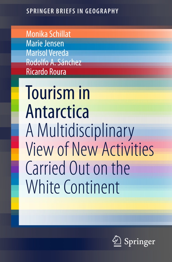 Tourism In Antarctica - Monika Schillat  Marie Jensen  Marisol Vereda  Rodolfo A. Sánchez  Ricardo Roura  Kartoniert (TB)