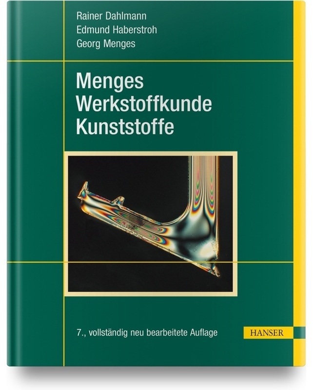 Menges Werkstoffkunde Kunststoffe - Rainer Dahlmann, Edmund Haberstroh, Georg Menges, Gebunden