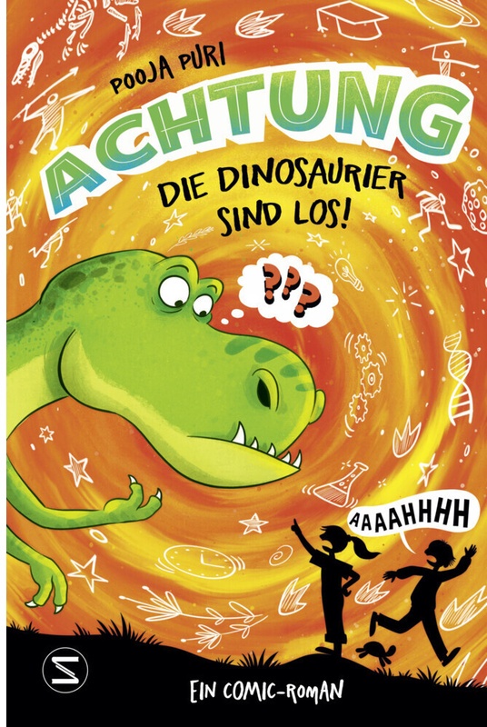 Achtung  Die Dinosaurier Sind Los! / Achtung! Bd.1 - Pooja Puri  Gebunden