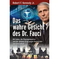 Kopp Verlag Das wahre Gesicht des Dr. Fauci: