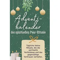 Adventskalender der spirituellen Paar-Rituale