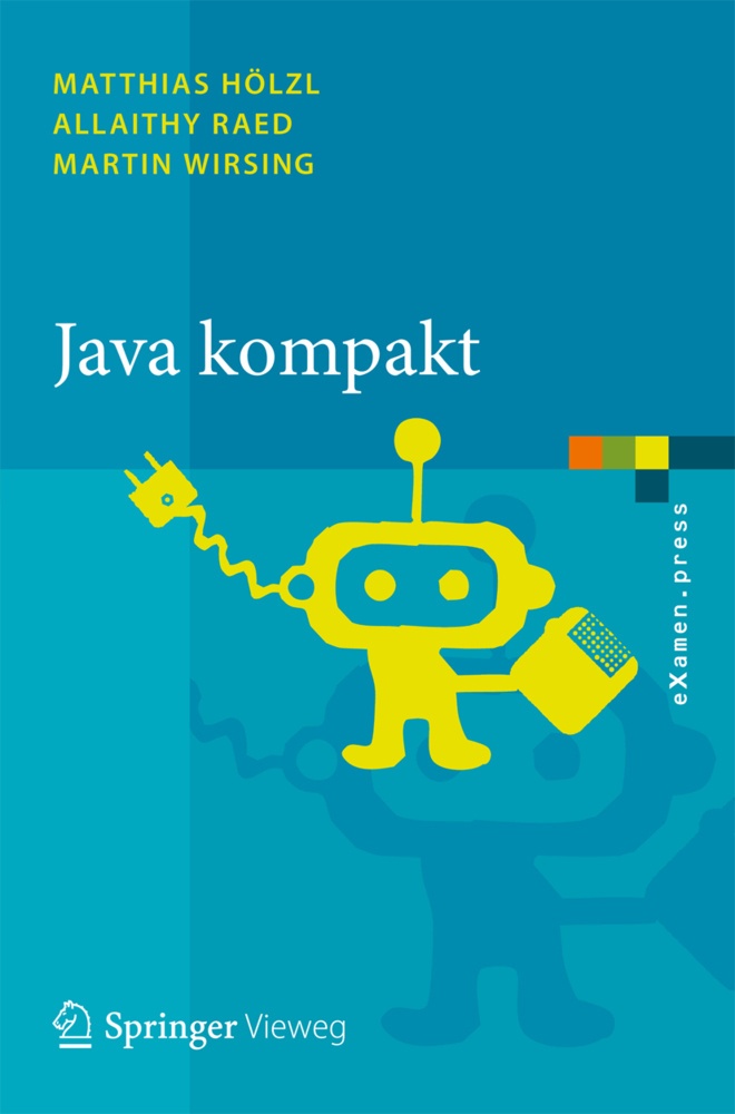 Java Kompakt - Matthias Hölzl  Allaithy Raed  Martin Wirsing  Kartoniert (TB)