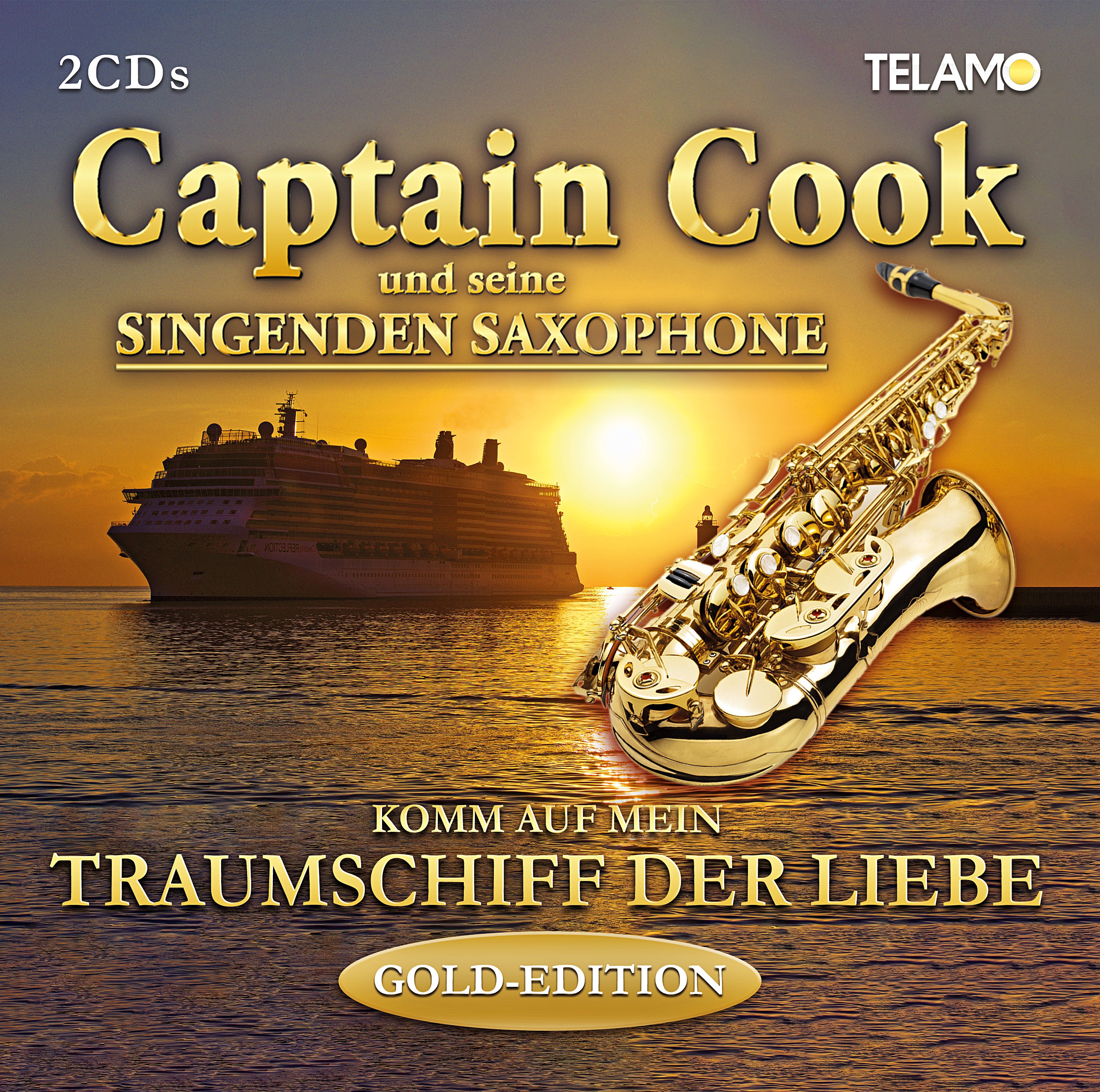 Komm auf mein Traumschiff der Liebe (Gold Edition  2 CDs) - Captain Cook Und Seine Singenden Saxophone. (CD)