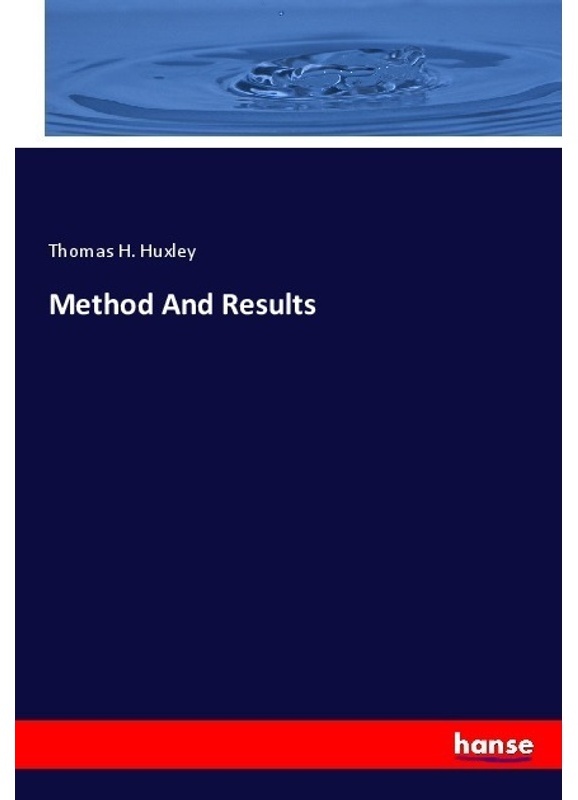 Method And Results - Thomas H. Huxley, Kartoniert (TB)