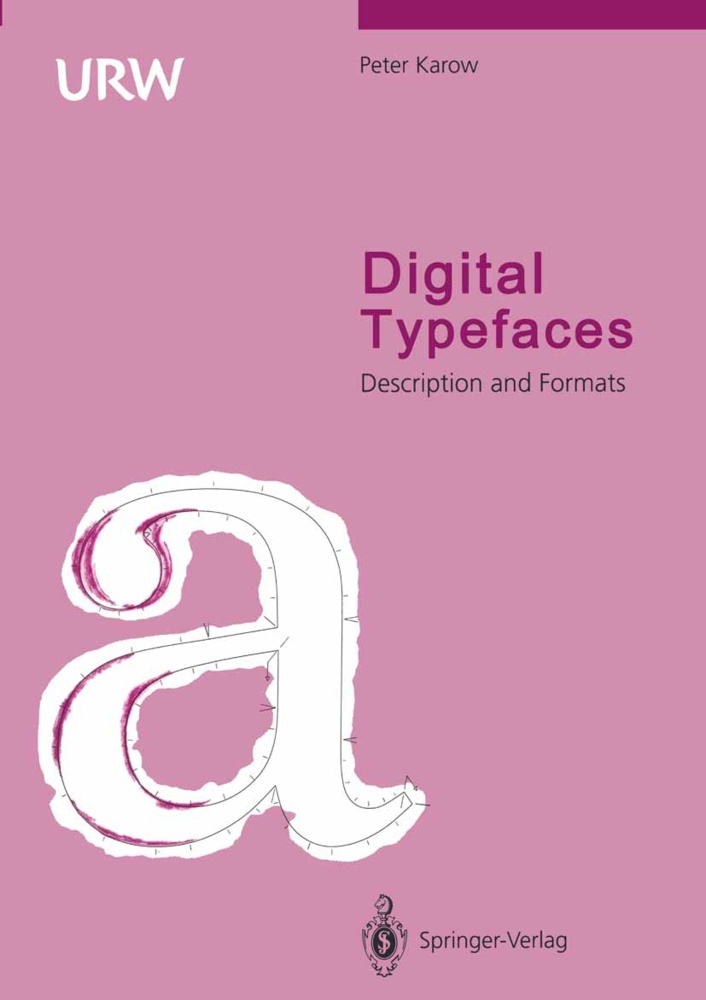 Digital Typefaces - Peter Karow  Kartoniert (TB)
