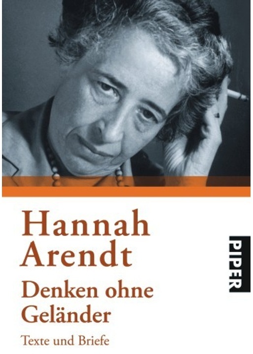 Denken Ohne Geländer - Hannah Arendt, Taschenbuch