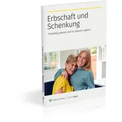 Erbschaft und Schenkung: Frühzeitig planen und so Steuern sparen | Erbschaftssteuer