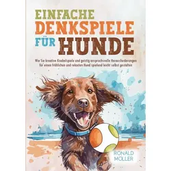 Einfache Denkspiele für Hunde