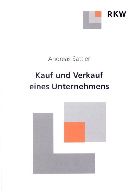 Kauf Und Verkauf Eines Unternehmens. - Andreas Sattler, Kartoniert (TB)