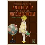 ATELIER Petite histoire de la mondialisation à l'usage des amateurs