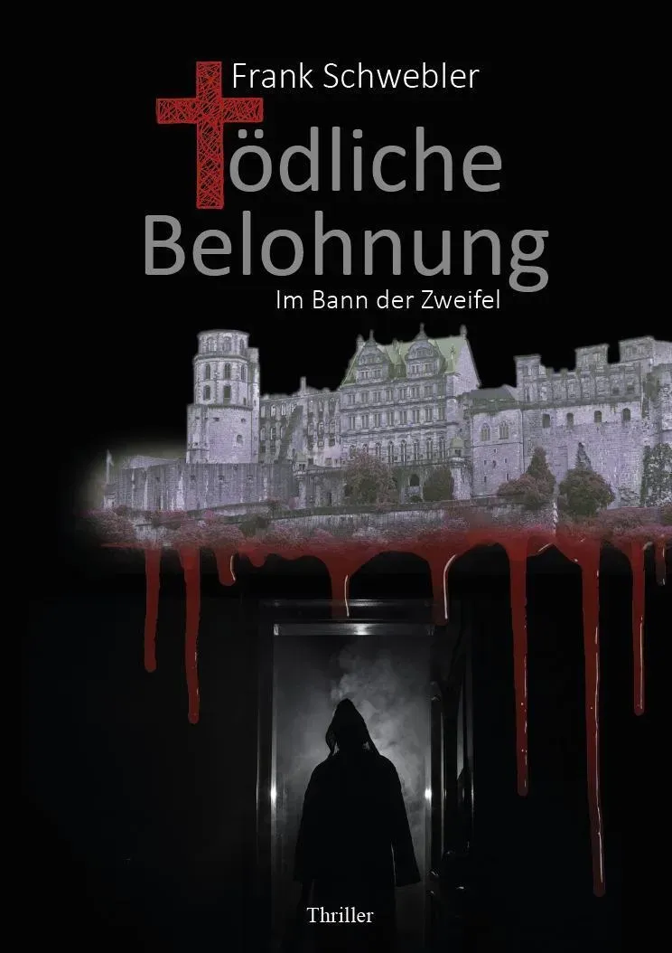 Tödliche Belohnung - Frank Schwebler  Taschenbuch