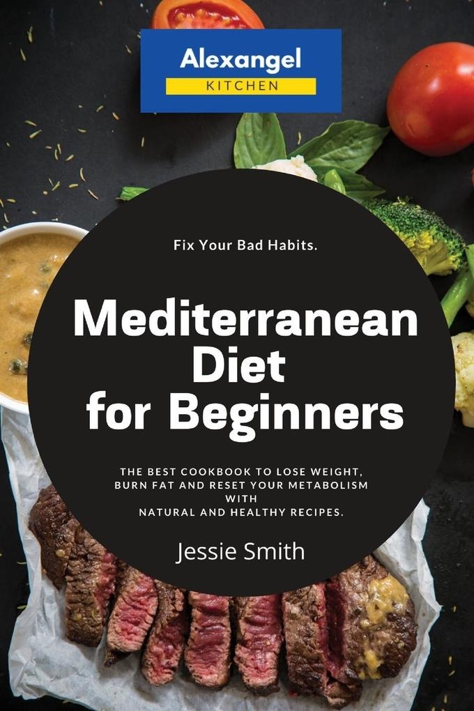 Mediterranean Diet for Beginners: Taschenbuch von Jessie Smith