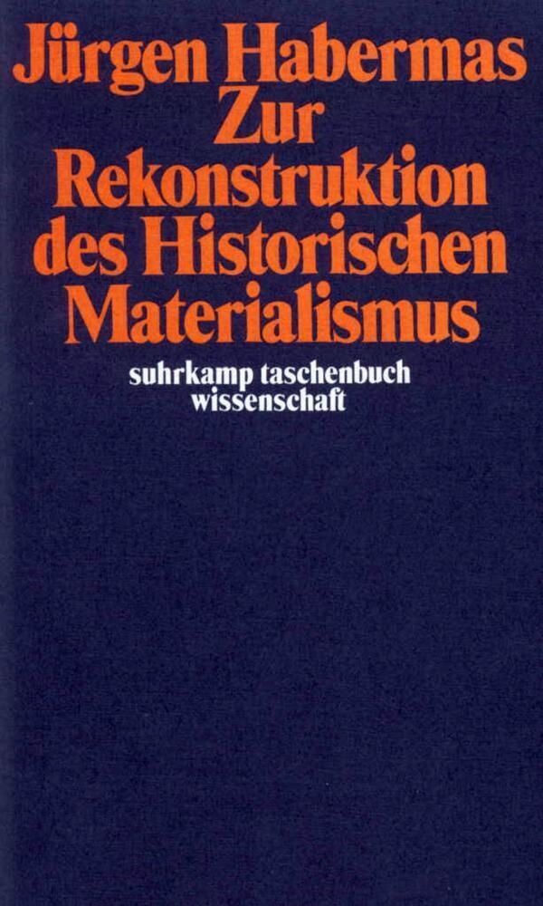 Zur Rekonstruktion Des Historischen Materialismus - Jürgen Habermas  Taschenbuch