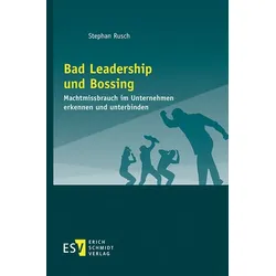 Bad Leadership und Bossing