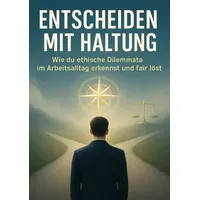 Epubli Entscheiden mit Haltung