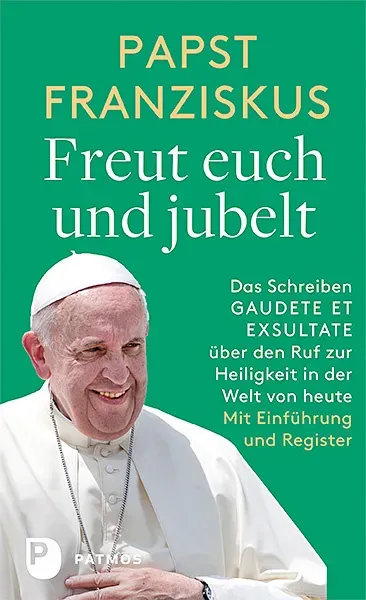 Freut Euch Und Jubelt - Franziskus  Kartoniert (TB)