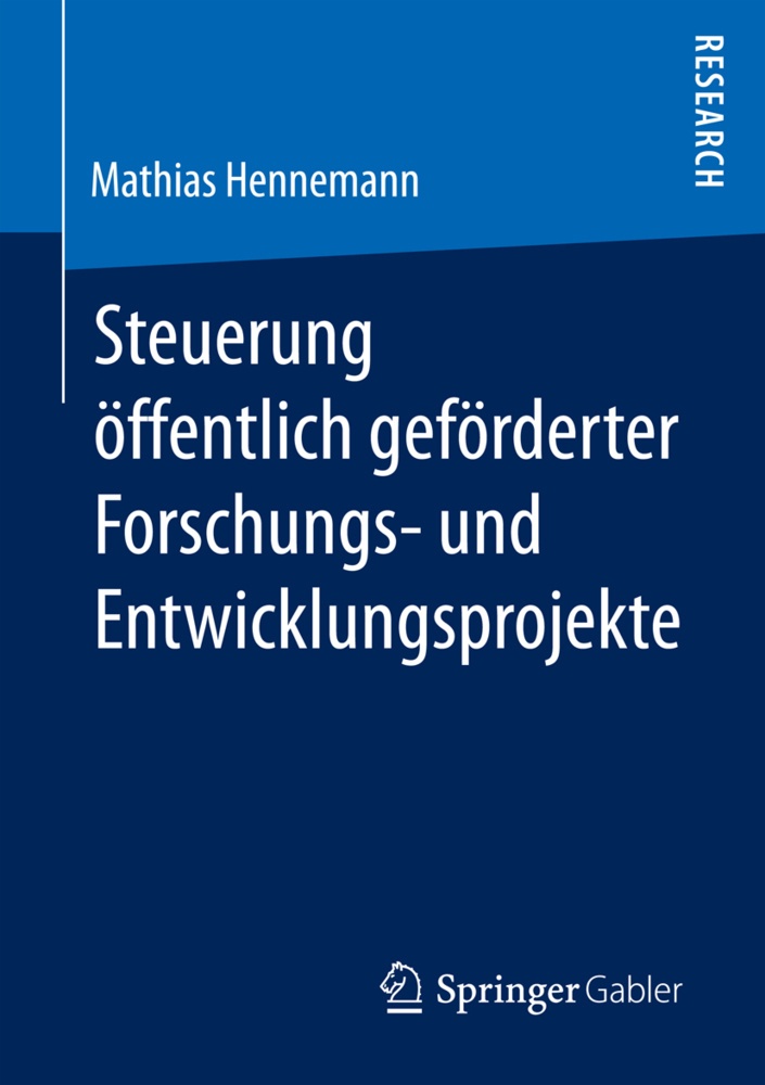 Steuerung Öffentlich Geförderter Forschungs- Und Entwicklungsprojekte - Mathias Hennemann  Kartoniert (TB)
