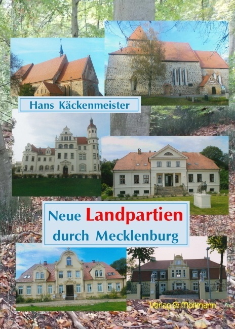 Neue Landpartien Durch Mecklenburg - Hans Käckenmeister  Gebunden