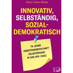 Innovativ, selbständig, sozialdemokratisch