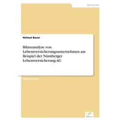 Bilanzanalyse von Lebensversicherungsunternehmen am Beispiel der Nürnberger Lebensversicherung AG