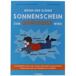 Wenn der kleine Sonnenschein zum Quälgeist wird: Illustrierte Tipps und Trick...