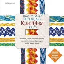 Sourcebooks How to Make 50 Fabulous Kumihimo Braids
