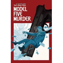 Silver Sprocket Model Five Murder: A Sci-fi Noir