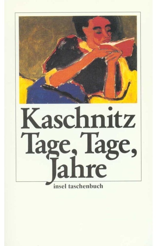 Tage, Tage, Jahre - Marie L. Kaschnitz, Taschenbuch