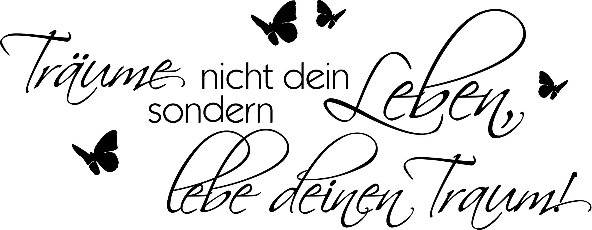 Wall-Art Wandspruch »Spruch Träume nicht Dein Leben«, selbstklebend, entfernbar Wall-Art schwarz