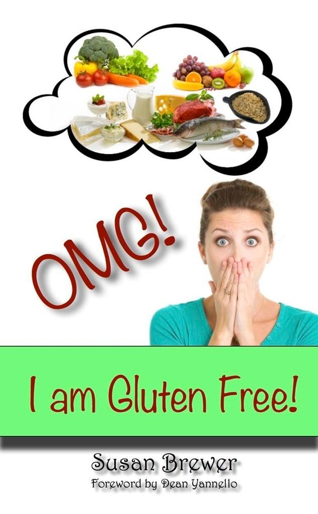 Omg! I Am Gluten Free: eBook von Susan Boone's Brewer