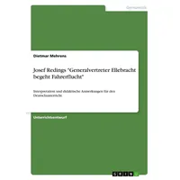 GRIN Verlag Josef Redings 'Generalvertreter Ellebracht begeht Fahrerflucht' von