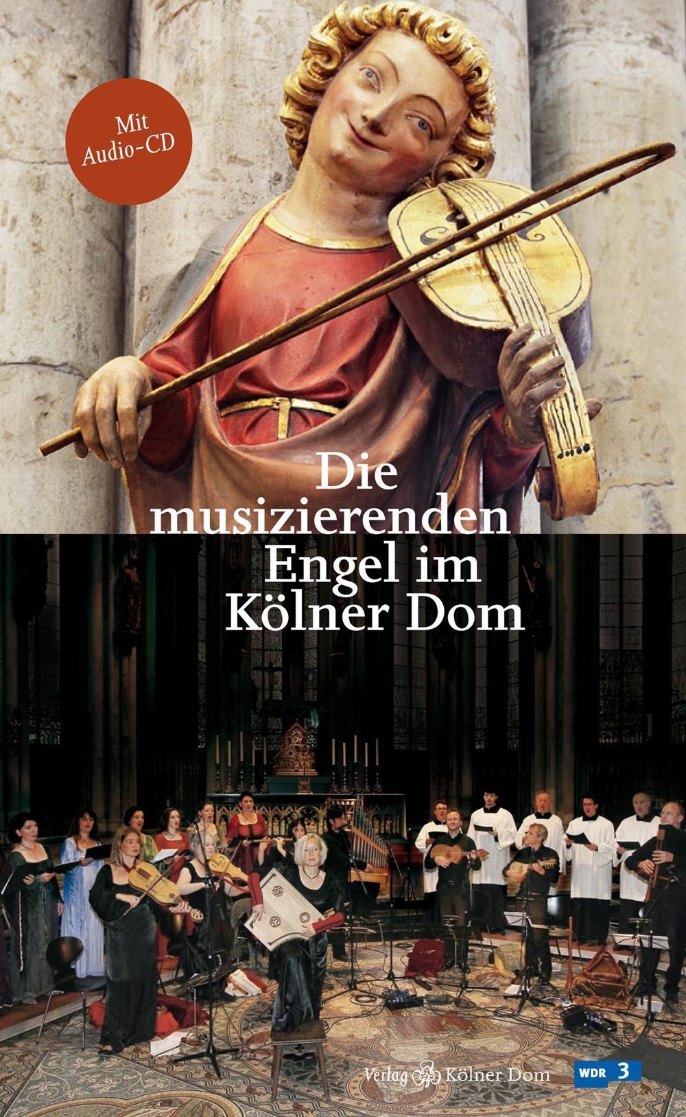 Die Musizierenden Engel Im Kölner Dom - Barbara Schock-Werner  Maria Jonas  Lucia Mense  Kartoniert (TB)