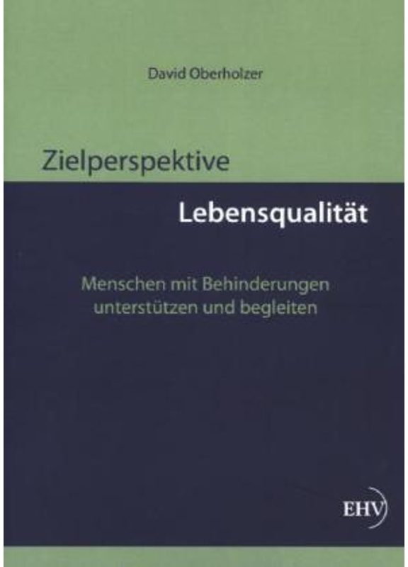 Zielperspektive Lebensqualität - David Oberholzer  Kartoniert (TB)