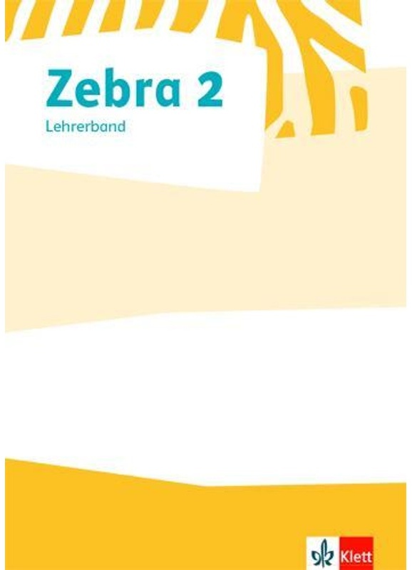Zebra 2. Lehrerband Zum Verbrauchsmaterial Klasse 2, Geheftet