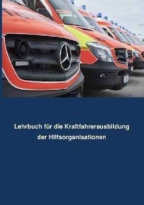 Lehrbuch Kraftfahrerausbildung Für Hilfsorganisationen - Benjamin Müller  Kartoniert (TB)