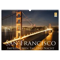 Calvendo San Francisco Impressionen Tag und Nacht (Wandkalender 2026