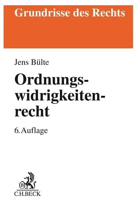 Ordnungswidrigkeitenrecht - Joachim Bohnert  Jens Bülte  Kartoniert (TB)